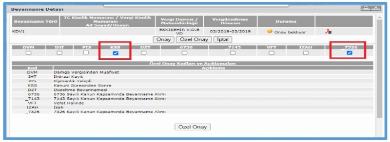 7326 Sayılı Yapılandırma Kanunu Gereğince Pişmanlıkla veya Kanuni Süresinden Sonra Kendiliğinden Verilecek Beyannameler